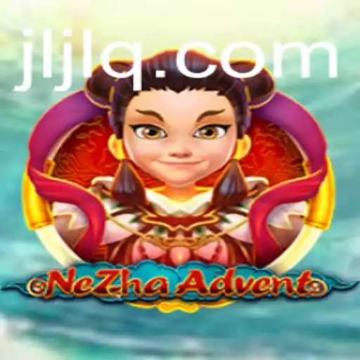 NeZhaAdvent: Unveiling the Epic World of JILIQ