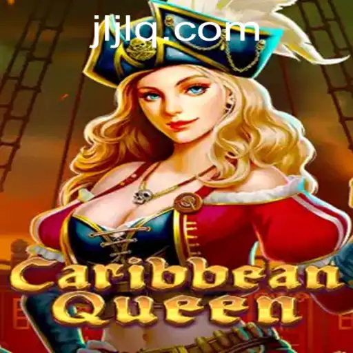 Discover the Thrills of CaribbeanQueen: Embrace the Adventure with JILIQ