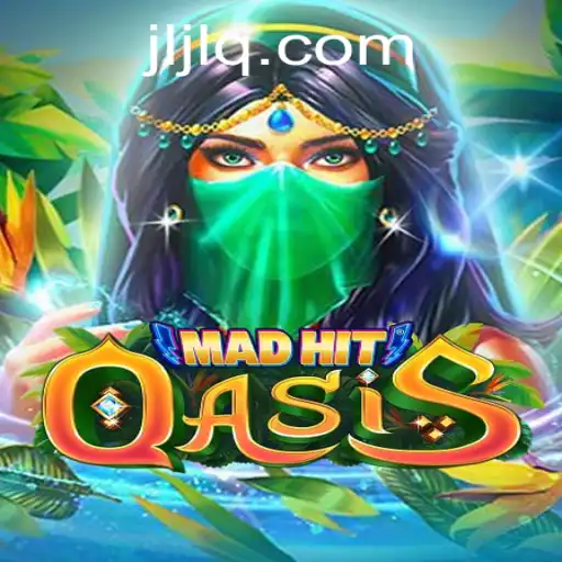 MadHitOasis: A New Gaming Phenomenon with JILIQ Twist