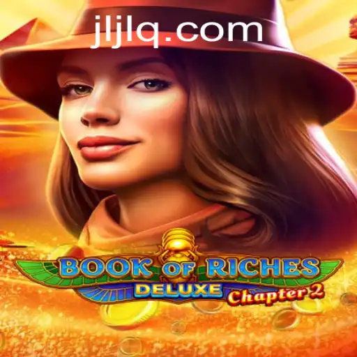 Book of Riches Deluxe Chapter 2: Unveiling the Mysteries with JILIQ