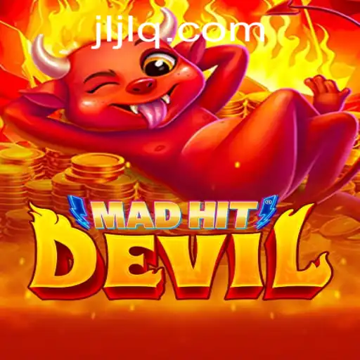 MadHitDevil: Revolutionizing Gaming with the JILIQ Phenomenon